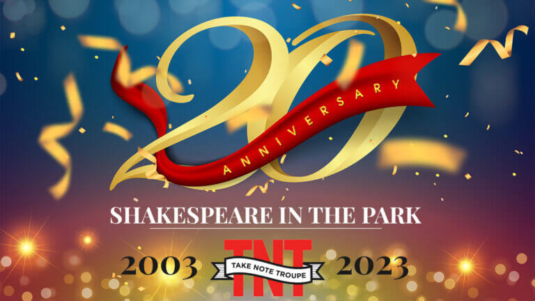 20th anniversary Shakespeare in the Park Take Note Troupe